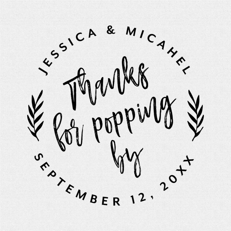Thanks For Popping By Wedding Favor Stamp - Style T434